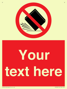 Custom Do Not Drop Sign